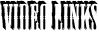 Video Links